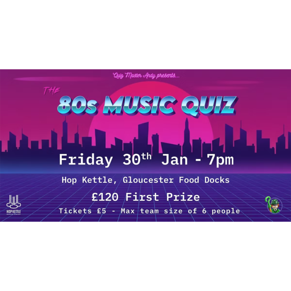 80s music pub quiz at Hop Kettle at the Food Dock.