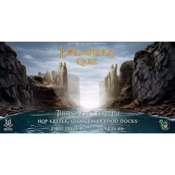 Lord of the Rings pub quiz at Hop Kettle on Thursday 26th February.