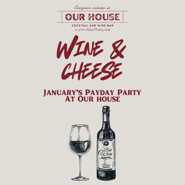 Wine and Cheese at Our House