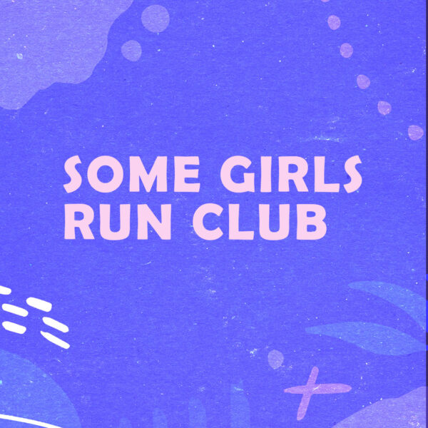 Some Girls Run Club meet at Hetty's Place at the Food Dock.