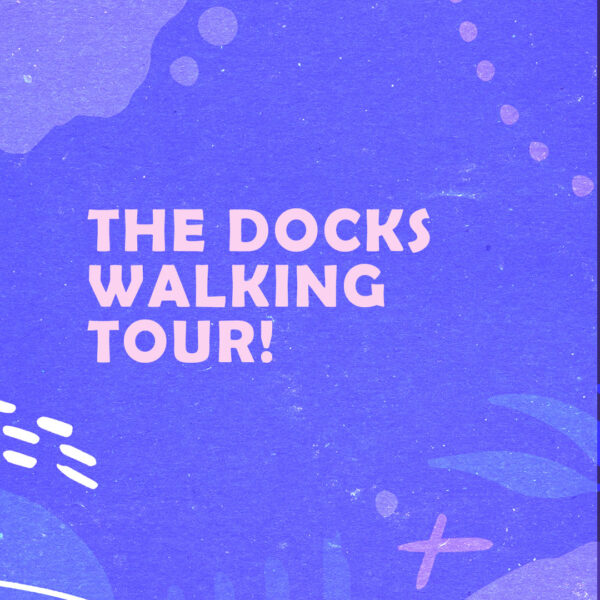 The Gloucester Docks walking tour at the Food Dock.