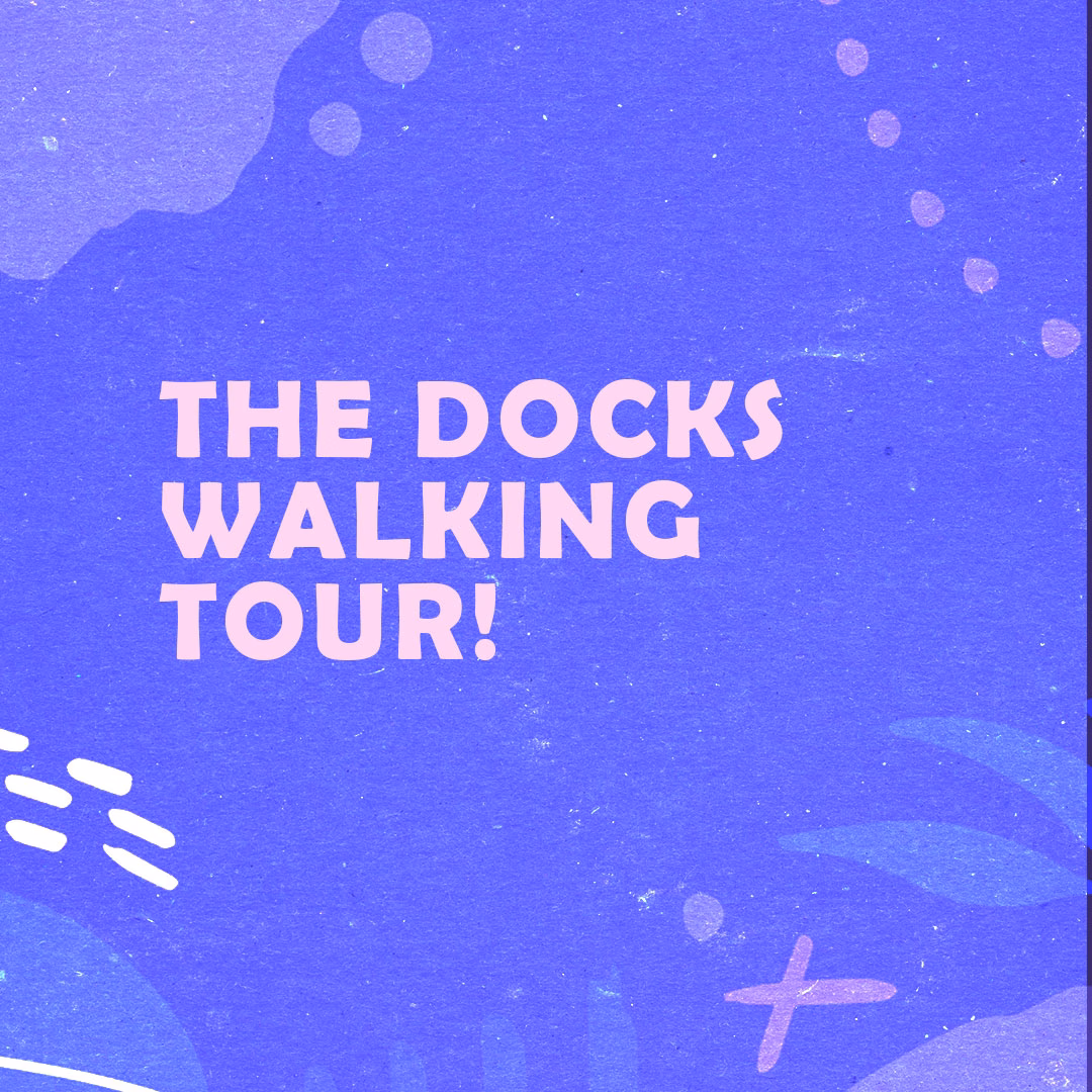 The Gloucester Docks walking tour at the Food Dock.