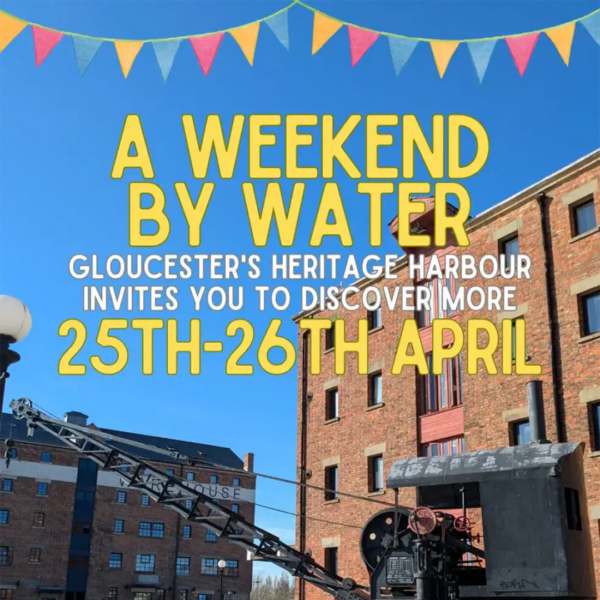 A Weekend By Water event poster with an photo of the Docks warehouses and blue skies.