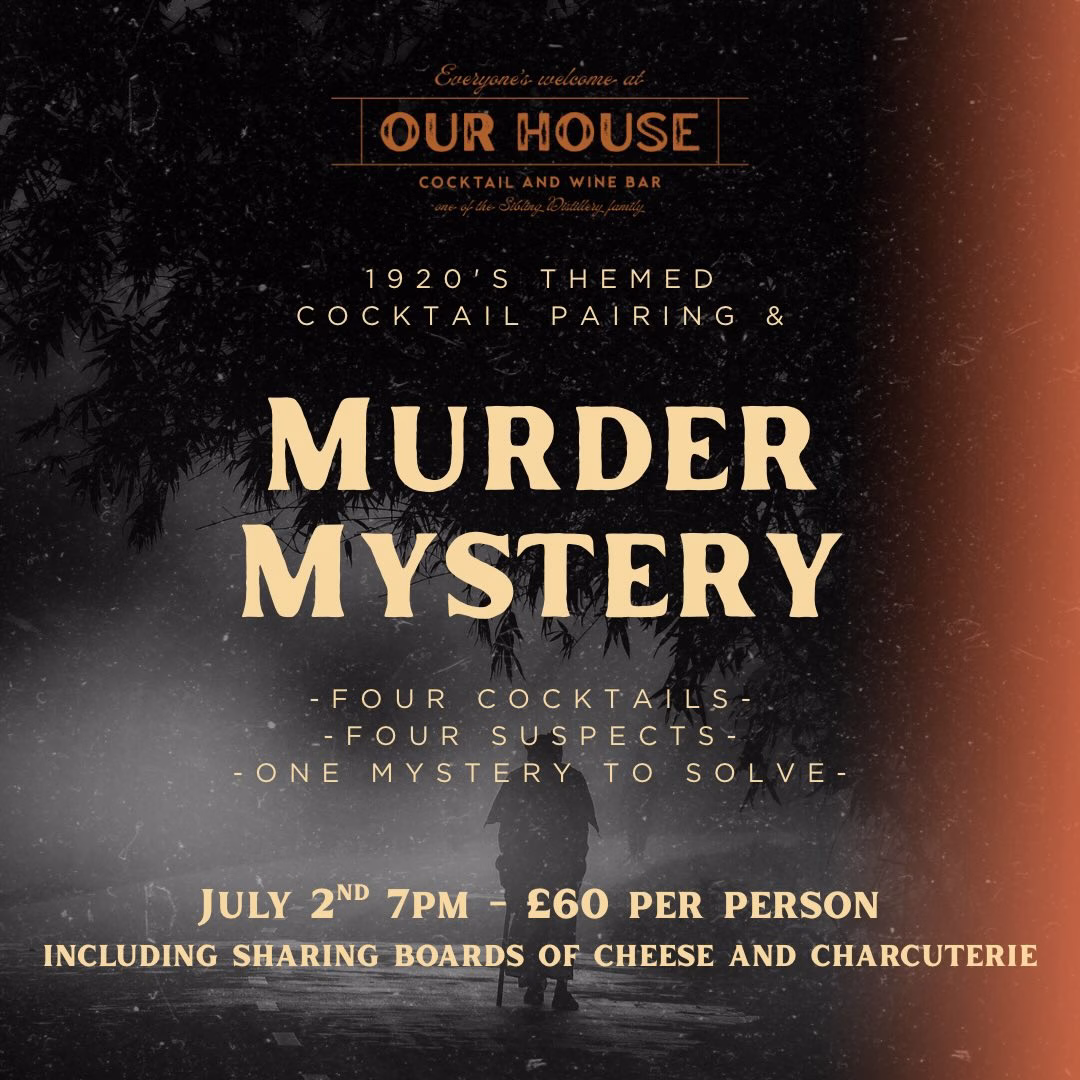 Murder Mystery night at Our House.