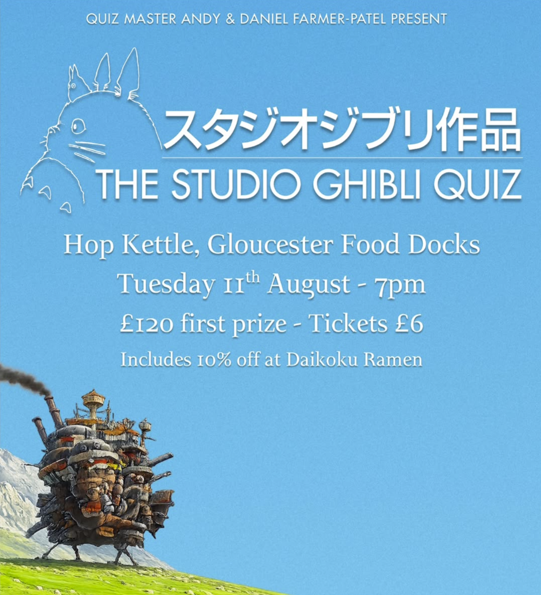 Studio Ghibli Quiz £120 first prize £6 ticket 11th Aug Hop Kettle